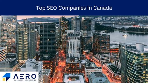 Top 30 SEO Companies in Canada .